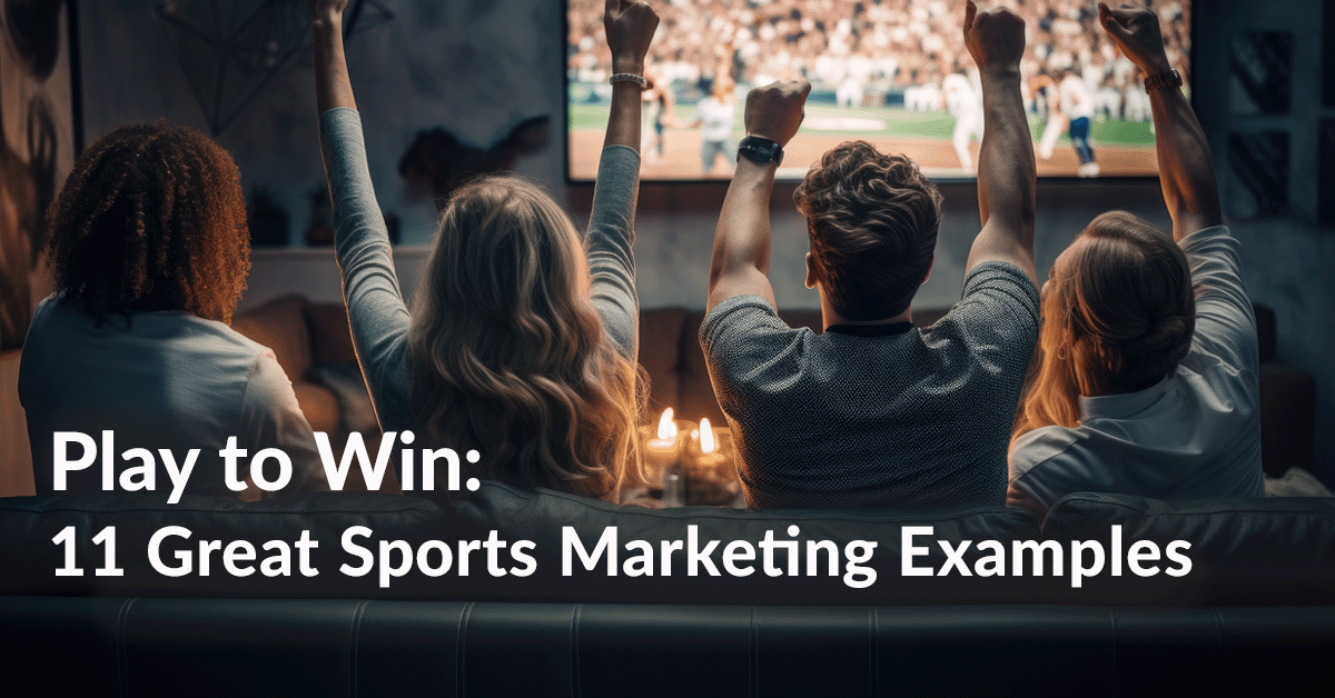 11-sports-marketing-examples-play-to-win